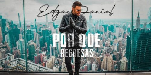 Edgar Daniel por qué regresas cover